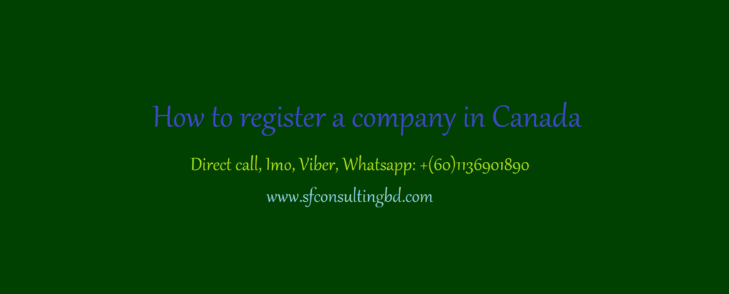 <img src="How-to-register-a-company-in-Canada.png" alt="How to register a company in Canada"/>
